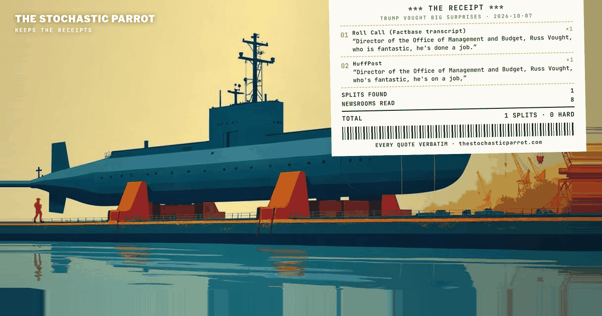 One sentence at a podium, two renderings, zero hard contradictions — and a census of who printed the tease and who printed the submarines